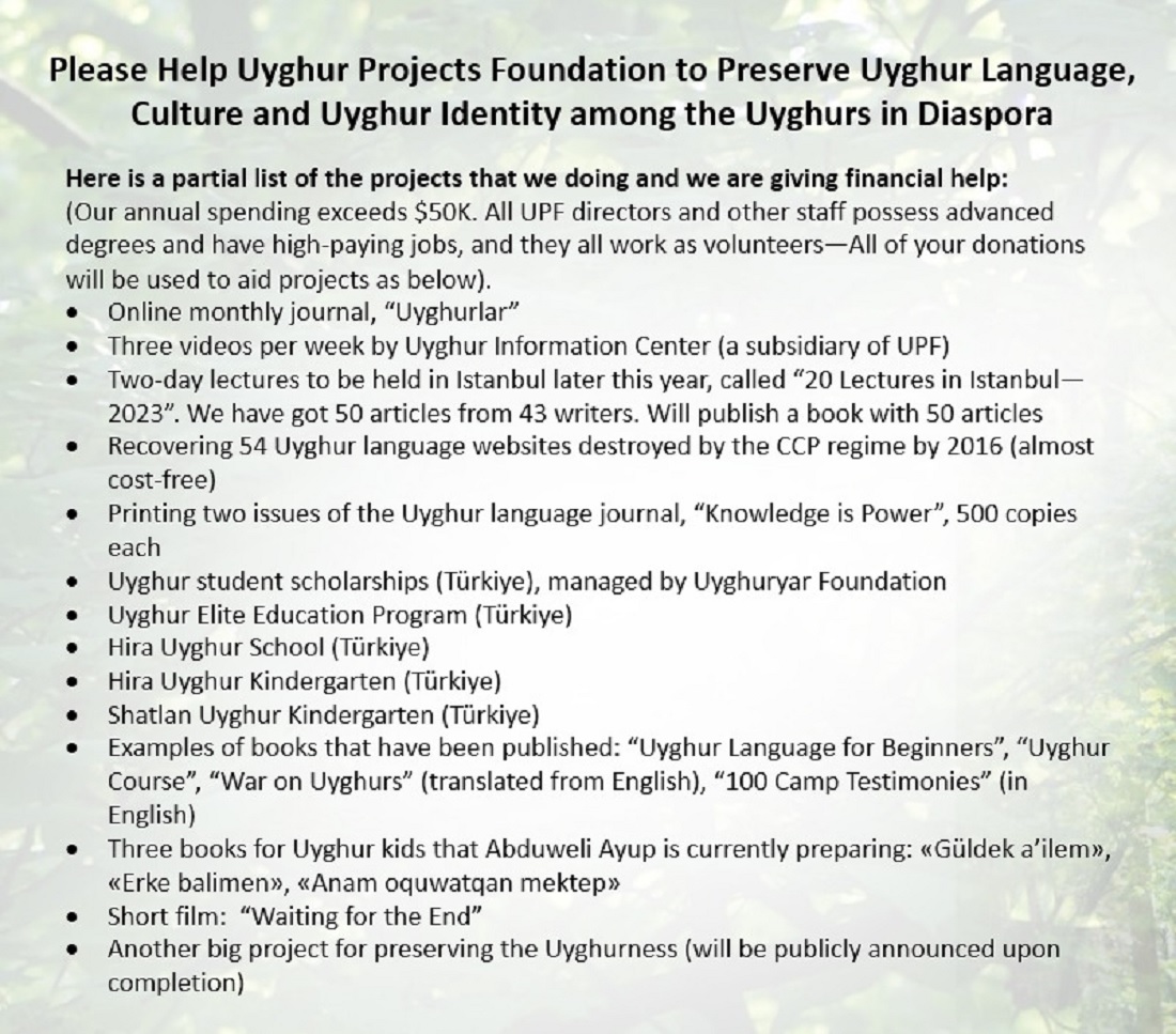Please Help Uyghur Projects Foundation to Preserve Uyghur Language, Culture and Uyghur Identity among the Uyghurs in Diaspora